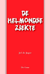 De Helmondse ziekte door Jef de Jager